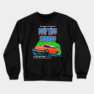 Drifting Spooky s15 Crewneck Sweatshirt